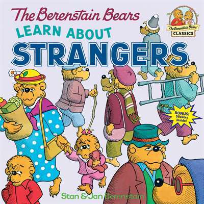 The Berenstain Bears Learn About Strangers - Random House USA