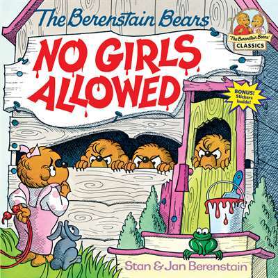 The Berenstain Bears No Girls Allowed - Random House USA