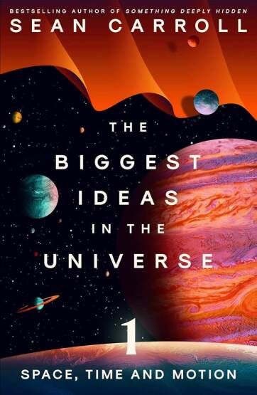 The Biggest Ideas in the Universe. 1 Space, Time and Motion - 1