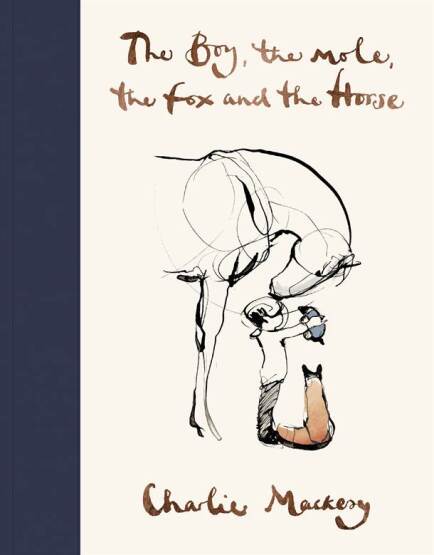 The Boy, The Mole, The Fox and The Horse - Ebury Press