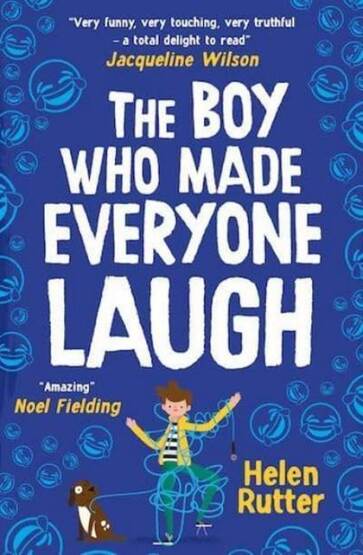 The Boy Who Made Everyone Laugh - Scholastic UK