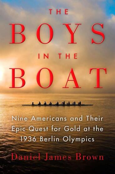 The Boys in the Boat An Epic Journey to the Heart of Hitler's Berlin - Pan Books