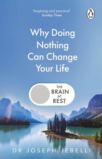 The Brain at Rest Why Doing Nothing Can Change Your Life - 1