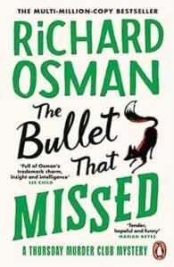 The Bullet That Missed (Thursday Murder Club 3) - Penguin Books UK