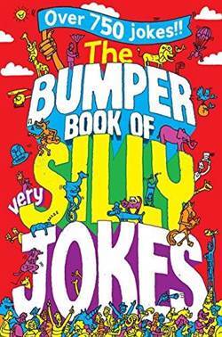 The Bumper Book of Very Silly Jokes - Macmillan Children’s