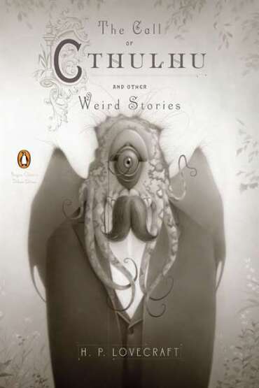 The Call of Cthulhu and Other Weird Stories - Penguin Classics USA