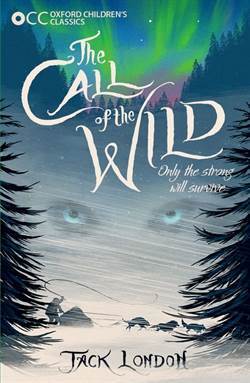 The Call Of The Wild - Oxford University Press UK