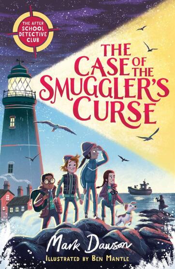 The Case of the Smuggler's Curse - The After-School Detective Club Series - Welbeck