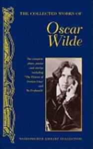 The Collected Works of Oscar Wilde - Wordsworth