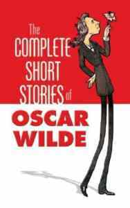The Complete Short Stories of Oscar Wilde - Dover Publications