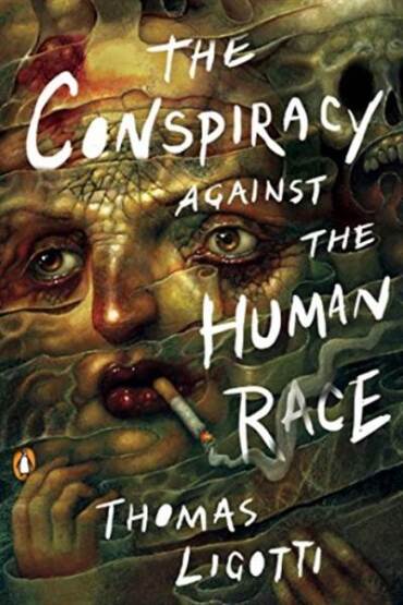 The Conspiracy against the Human Race - Penguin Books USA