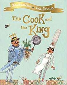 The Cook And The King - Macmillan Children’s