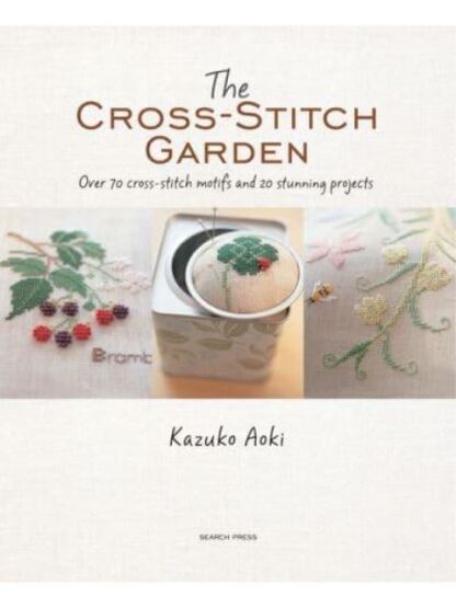 The Cross-Stitch Garden - Search Press