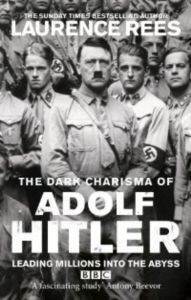 The Dark Charisma of Adolf Hitler - BBC Books