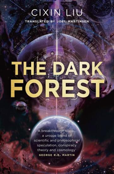 The Dark Forest - The Three-Body Problem - Head of Zeus