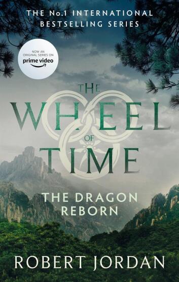 The Dragon Reborn - The Wheel of Time - Orbit Books UK