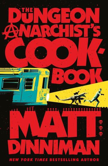 The Dungeon Anarchist's Cookbook - Michael Joseph