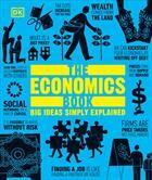 The Economics Book - Big Ideas Simply Explained - Dorling Kindersley UK
