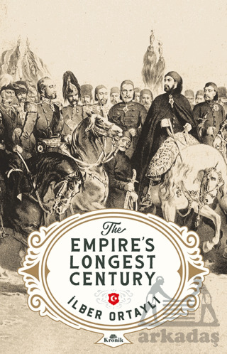 The Empire’S Longest Century - Kronik Kitap