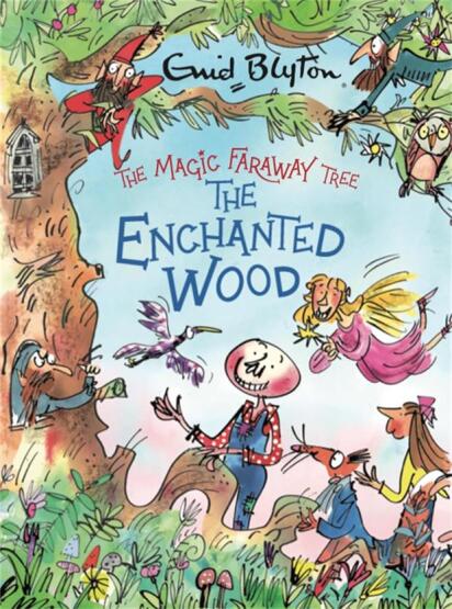 The Enchanted Wood - The Magic Faraway Tree - Hodder Children's Books