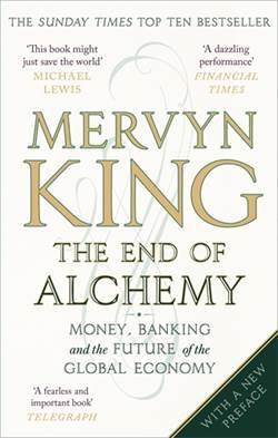 The End Of Alchemy: Money, Banking And The Future Of The Global Economy - 1