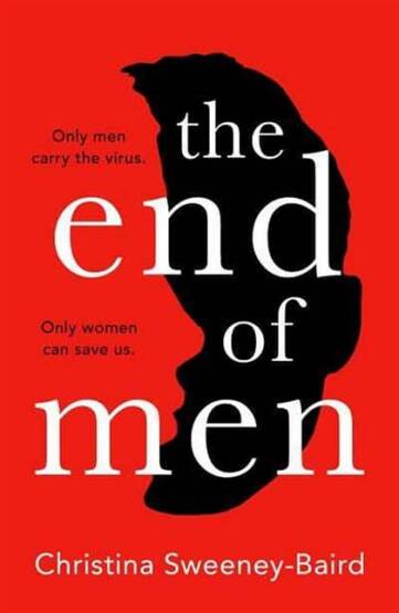The End Of Men (Hardcover) - The Borough Press