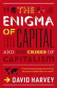 The Enigma of Capital and the Crises of Capitalism - 1