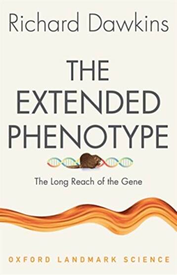 The Extended Phenotype : The Long Reach Of The Gene - 1