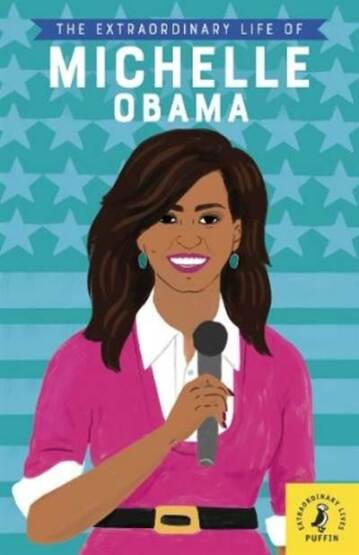 The Extraordinary Life of Michelle Obama - 1