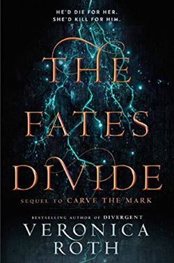 The Fates Divide (Carve The Mark 2) - Harper Collins UK