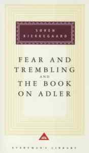 The Fear and Trembling and the Book on Adler (hardcover) - Everyman's Library (UK)