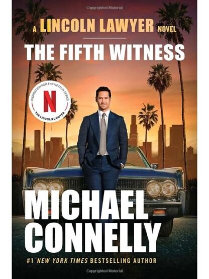 The Fifth Witness - A Lincoln Lawyer Novel - 1