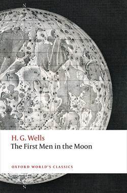 The First Men In The Moon - Oxford University Press UK