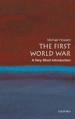 The First World War: A Very Short Introduction - Oxford University Press UK