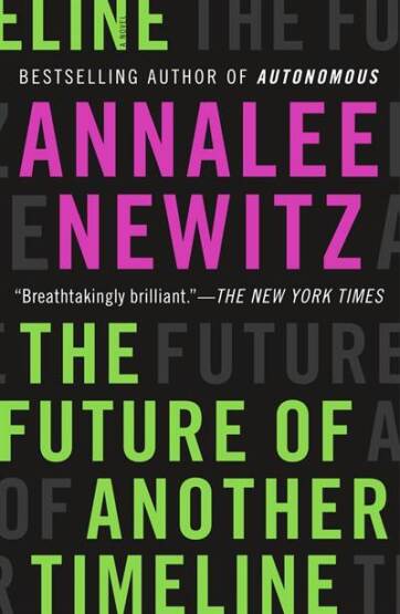 THE FUTURE OF ANOTHER TIMELINE - Tor Books USA