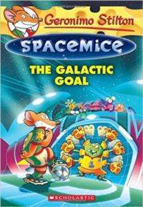 The Galactic Goal (Spacemice4) - Scholastic USA