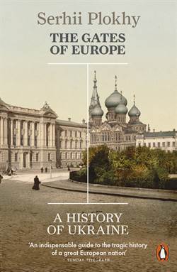 The Gates of Europe: A History of Ukraine - 1