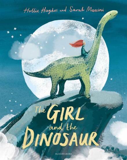 The Girl and the Dinosaur - Bloomsbury