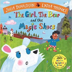 The Girl, The Bear And The Magic Shoes - Macmillan Children’s