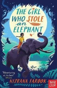 The Girl Who Stole An Elephant - Nosy Crow