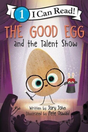 The Good Egg and the Talent Show - I Can Read! - Harper Collins USA