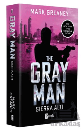 The Gray Man - Sıerra Altı - 1