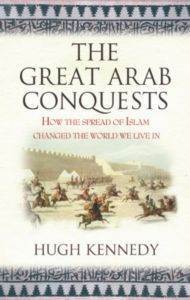 The Great Arab Conquests - W&N Publishing