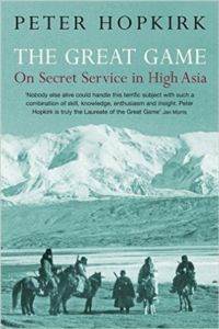 The Great Game: On Secret Service in High Asia - John Murray