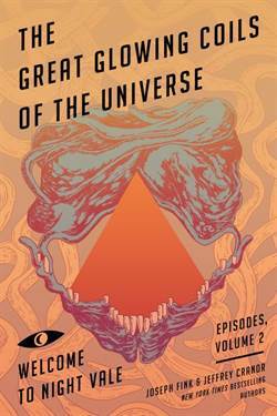 The Great Glowing Coils Of The Universe (Welcome To Night Vale Episodes Vol 2) - 1