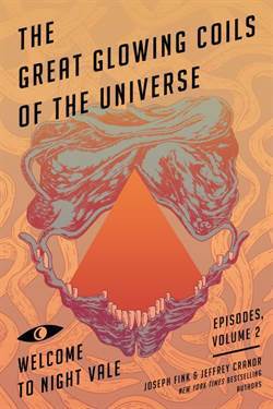The Great Glowing Coils Of The Universe (Welcome To Night Vale Episodes Vol 2) - Harper Perennial (USA)