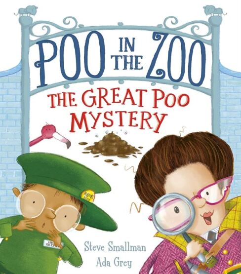 The Great Poo Mystery - Poo in the Zoo - Little Tiger Press