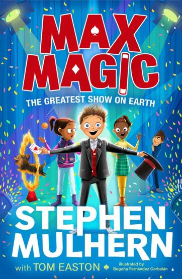Max Magic 2: The Greatest Show On Earth - Piccadilly Press