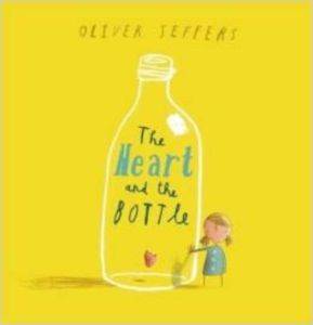 The Heart And The Bottle - Harper Collins Children
