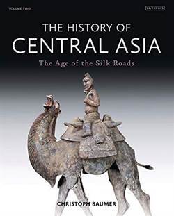 The History Of Central Asia 2: The Age Of The Silk Roads - I. B. Tauris